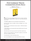 The Law of The Garbage Truck Communication Rule